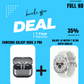 DEAL 5 ( GALAXY BUDS 3 PRO + GALAXY JS WATCH 7 ULTRA )